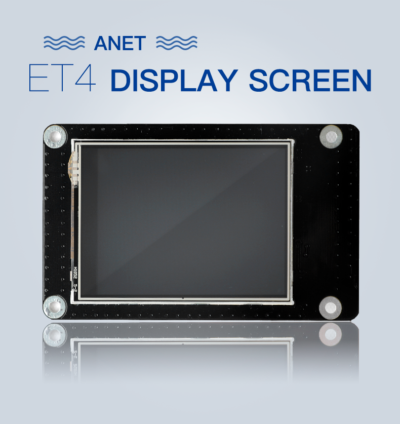 Anet ET Series Display Screen - Anet 3D Printer